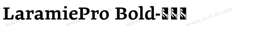 LaramiePro Bold字体转换